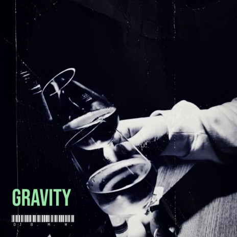 Gravity | Boomplay Music