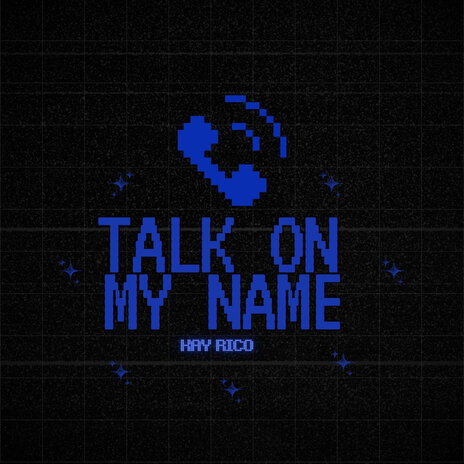 Talk on My Name | Boomplay Music