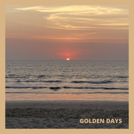 Golden Days | Boomplay Music