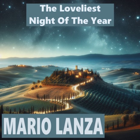 The Lovliest Night of the Year (From The Great Caruso) | Boomplay Music