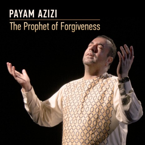 The Prophet of Forgiveness | Boomplay Music