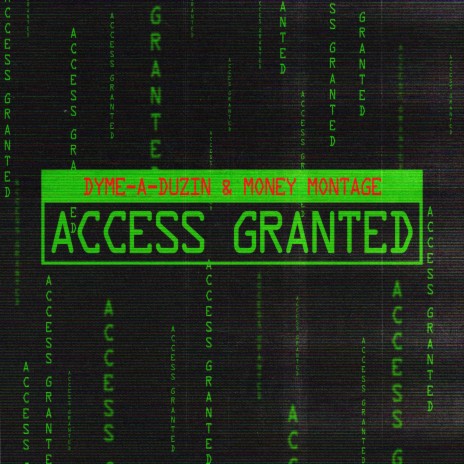 Access Granted ft. Money Montage | Boomplay Music