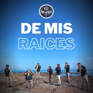 De Mis Raices