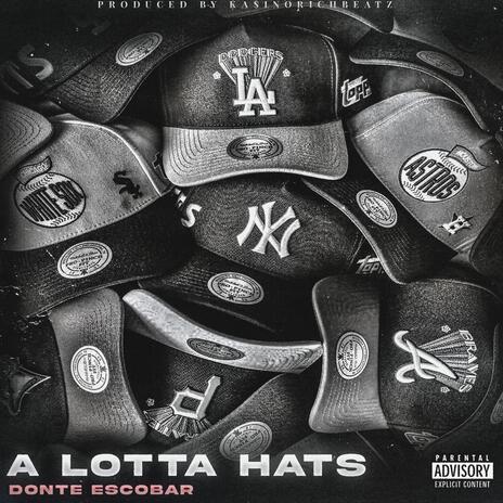 A lotta hats | Boomplay Music