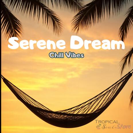 Serene Dream | Boomplay Music