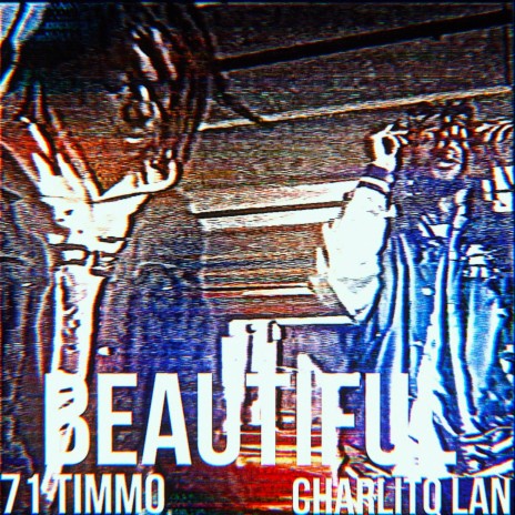 Beautiful ft. 71 Timmo