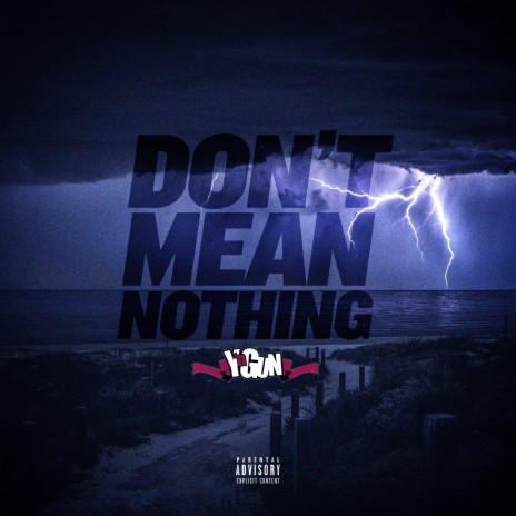 Don't Mean Nothing | Boomplay Music