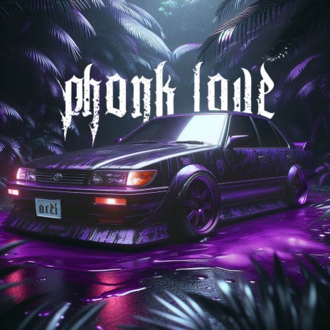 Phonk Love | Boomplay Music