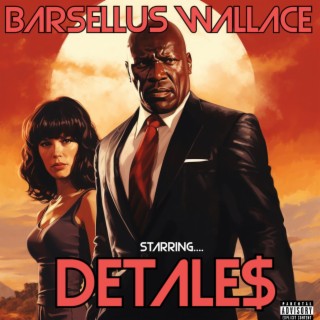 Barsellus Wallace