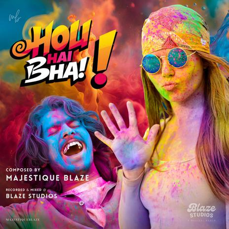 Holi Hai Bhai | Boomplay Music