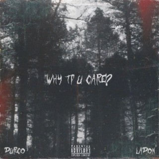 Why Tf U Care?