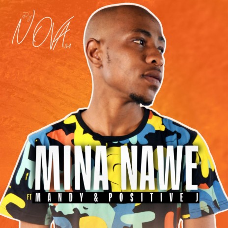 Mina Nawe ft. Mandy & Positive J | Boomplay Music