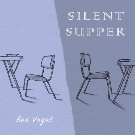 Silent Supper | Boomplay Music