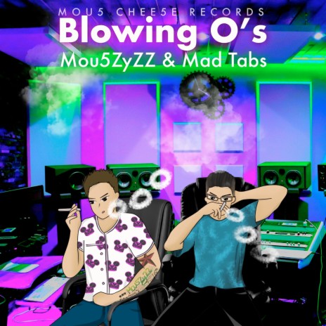Blowing O's ft. Mad Tabs