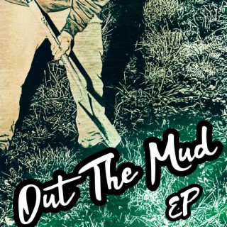 Out The Mud EP