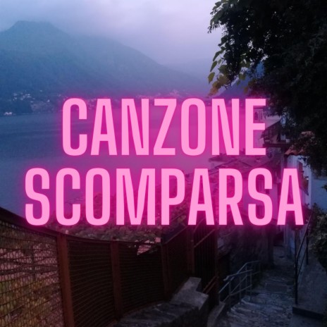 Canzone Scomparsa (feat. Jenny Ferrari) | Boomplay Music