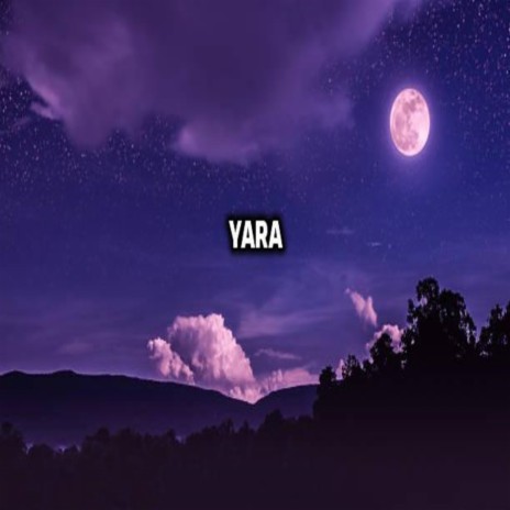 Yara | Boomplay Music