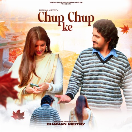 Chup Chup Ke | Boomplay Music