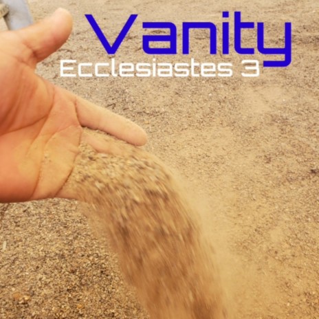 Vanity Ecclesiastes 3 | Boomplay Music