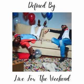 Live for The Weekend (Live)