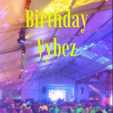 Birthday Vybez