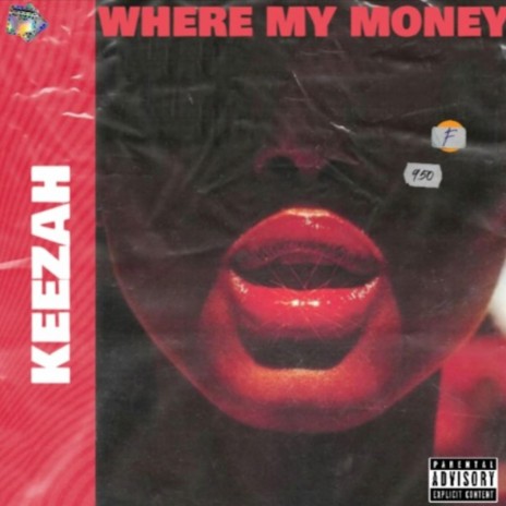 Where My Money? ft. Keezah