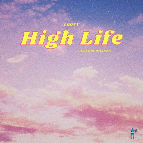 HIGH LIFE ft. Katori Walker | Boomplay Music