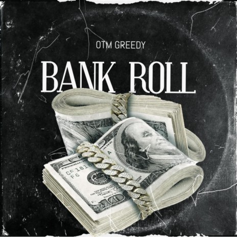 BANK ROLL