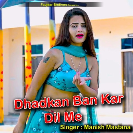 Dhadkan Ban Kar Dil Me | Boomplay Music