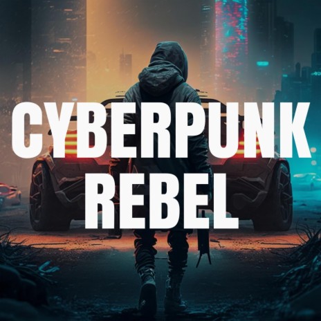 Cyberpunk Rebel