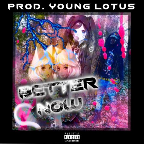 Better Now ft. Young Lotus | Boomplay Music
