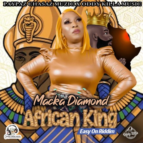 African King ft. Oddy Killa Music & Paypaz Chasaz | Boomplay Music