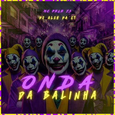 Onda da Balinha ft. MC Pele JS | Boomplay Music