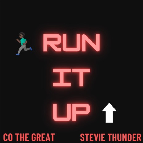 Run It Up ft. Stevie Thunder | Boomplay Music