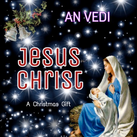 Jesus Christ (A Christmas Gift) | Boomplay Music