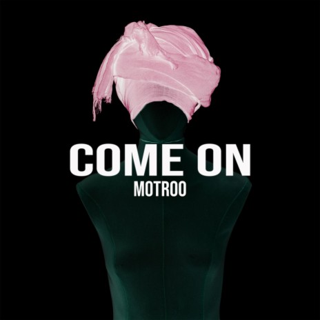 Come On (Edit Mix)