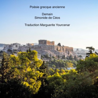 Poésie grecque ancienne - Simonide de Céos - Demain