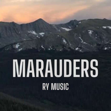 Marauders | Boomplay Music