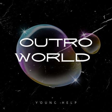 Outro World ft. Deejay XnK | Boomplay Music