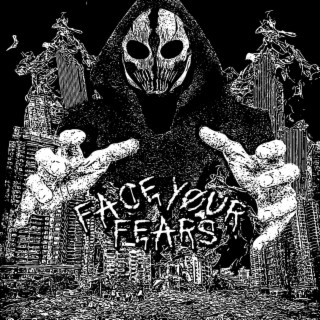 Face Yøur Fears