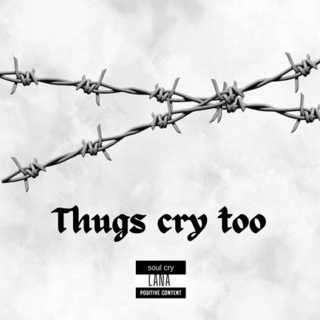 Thugs Cry Too | Boomplay Music