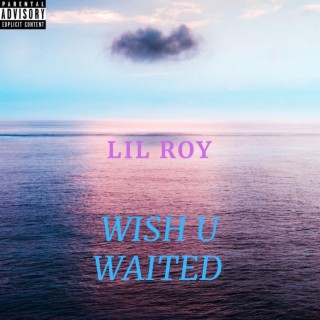 Wish U Waited