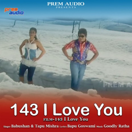 143 I Love You ft. Tapu Mishra | Boomplay Music