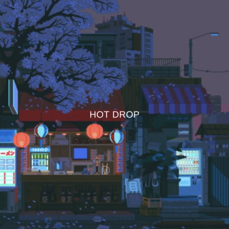 Hot Drop | Boomplay Music