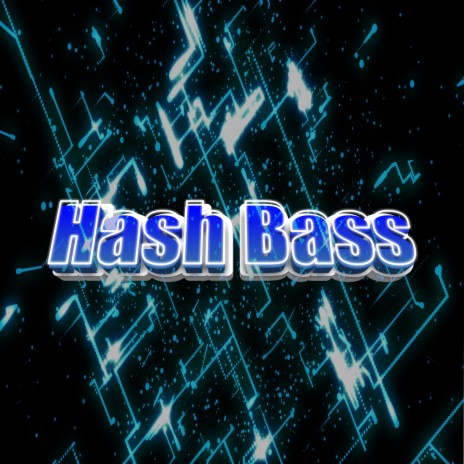 Hash Bass | Boomplay Music