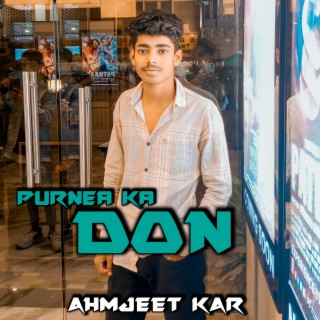 Purnea Ka Don