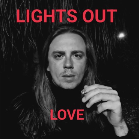 Lights Out Love | Boomplay Music