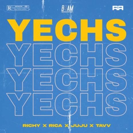 YECHS ft. Rica, JUJU & TAVV