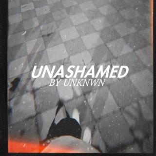 UNASHAMED