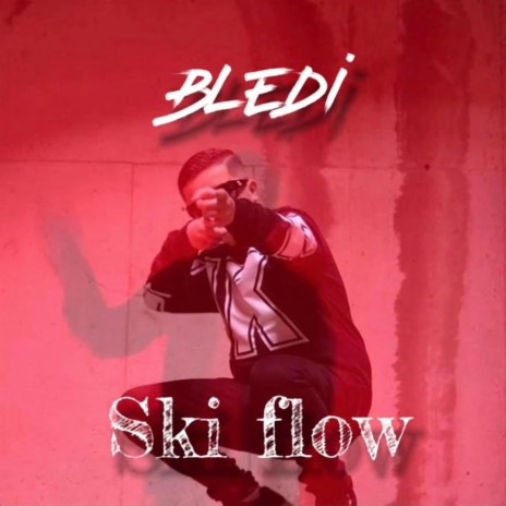 Ski flow (feat. Bledi) | Boomplay Music